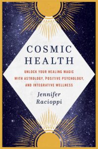 Cosmic Health: Unlock Your Healing Magic: Jennifer Racioppi